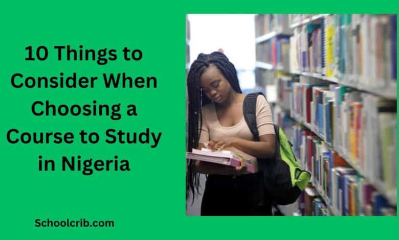 10-things-to-consider-when-choosing-a-course-to-study-in-nigeria