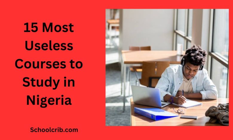 Useless Courses To Study In Nigeria