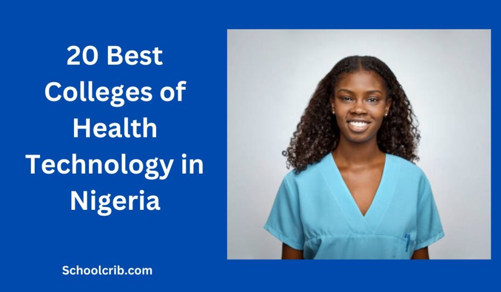 20 Best Colleges of Health Technology in Nigeria