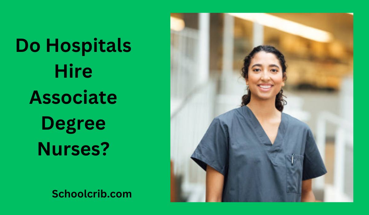 Do Hospitals Hire Associate Degree Nurses