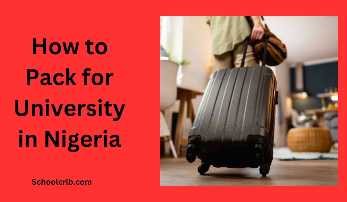 How to Pack for University in Nigeria