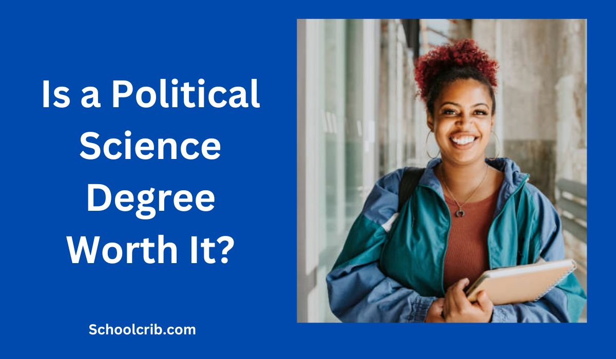 Is a Political Science Degree Worth It
