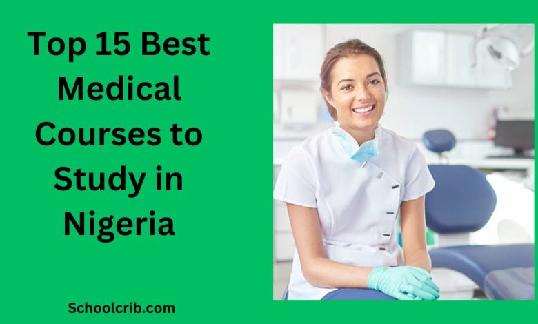 top-15-best-medical-courses-to-study-in-nigeria