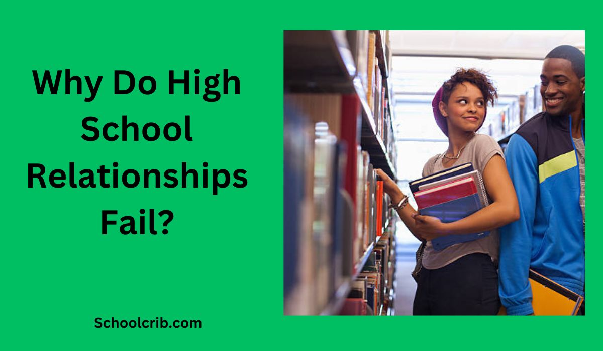 Why Do High School Relationships Fail