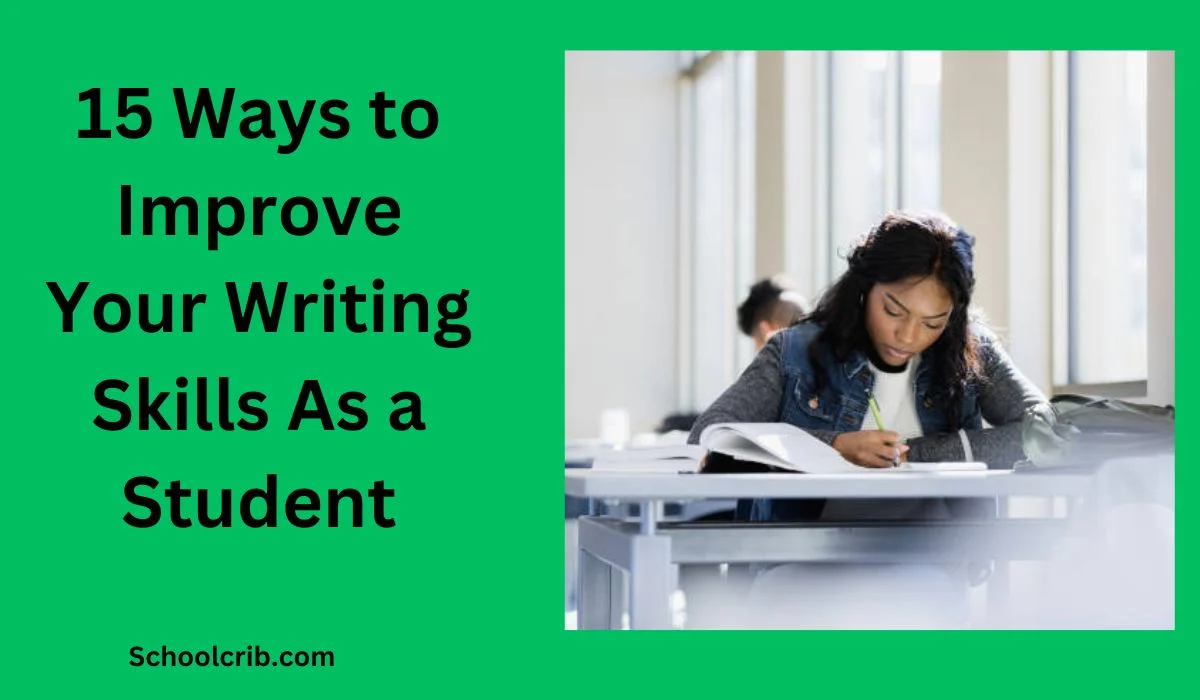 Ways to Improve Your Writing Skills As a Student